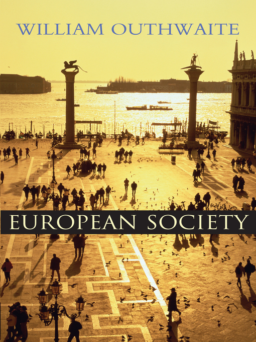 Title details for European Society by William Outhwaite - Available